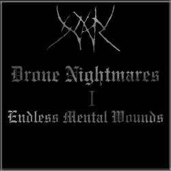 Yhdarl : Drone Nightmares - I - Endless Mental Wounds